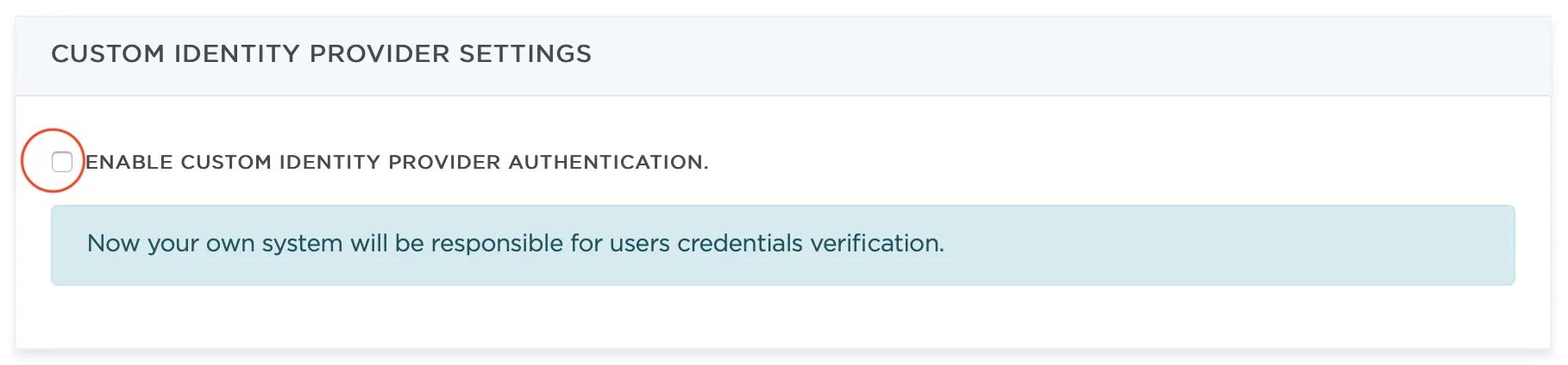 Check mark Enable custom Identity Provider authentication option